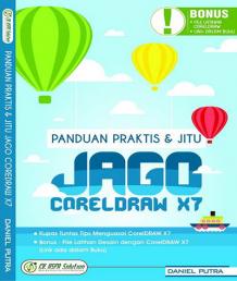 Panduan Praktis Dan Jitu Jago CorelDRAW X7